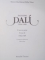 SALVADOR DALI 1904-1989, L'OEUVRE PEINT par  ROBERT DESCHARNES / GILLES NERET, VOL I-II