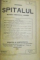 SPITALUL , REVISTA MEDICALA LUNARA , IANUARIE-DECEMBRIE , ANUL XLI , NO. 1-12 , LIPSA NR. 8,9  1921