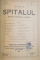 SPITALUL , REVISTA MEDICALA LUNARA , IANUARIE-DECEMBRIE , ANUL XLI , NO. 1-12 , LIPSA NR. 8,9  1921