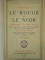 STENDHAL, LE ROUGE ET LE NOIR CHRONIQUE DU XIX SIECLE, TOM PREMIER, PARIS 1925