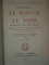 STENDHAL, LE ROUGE ET LE NOIR CHRONIQUE DU XIX SIECLE, TOM PREMIER, PARIS 1925