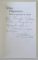 TEHNICA NEPUTINTEI LA ROMANI de TRAIAN UNGUREANU , 2006 *DEDICATIE