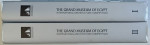 THE GRAND MUSEUM OF EGYPT , INTERNATIONAL ARCHITECTURE COMPETITION , VOLUMES I - II , 2009