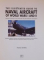 THE ILLUSTRATED GUIDE TO NAVAL AIRCRAFT OF WORLD WARS I AND II , 2010