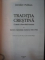 TRADITIA CRESTINA . O ISTORIE A DEZVOLTARII DOCTRINEI VOL I -II, 2005