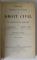TRAITE THEORIQUE ET PRATIQUE DE DROIT  CIVIL , DU CONTRAT DE MARIAGE  par G. BAUDRY - LACANTINERIE et J. LE COURTOIS et F. SURVILLE ,  VOLUMELE I - III , 1901