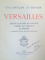 VERSAILLES. TRENTE PLANCHES EN COULEUR D'APRES LES TABLEAUX DU PEINTRE. ORNEMENTATIONS DE DAVID BURNAND par CAMILLE MAUCLAIR, J.F. BOUCHOR, PARIS  1926