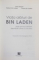 VIATA ALATURI DE BIN LADEN , SOTIA SI FIUL LUI OSAMA DEZVALUIE LUMEA LUI SECRETA de JEAN SASSON...OMAR BIN LADEN , 2010