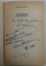 VIATA SI CANTECELE LUI GICA PETRESCU de GEORGE SBARCEA , 1993 , DEDICATIILE LUI GICA PETRESCU , H. MALINEANU , AUREL GIROVEANU *