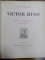 VICTOR HUGO - DRAME 2 - HERNANI, MARION DE LORME, LE ROI S'AMUSE, PARIS 1887