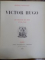 VICTOR HUGO - POESIE 11 - LE CHANSON DE RUES ET DES BOIS, PARIS 1888