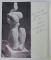 VICTOR POSTELNICU , SCULPTURA , CATALOG DE EPOZITIE , SEPTEMBRIE 1979, DEDICATIE *