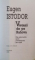 VIETASII DE PE RAHOVA , DIN MARTURIILE UNOR CONDAMNATI PE VIATA de EUGEN ISTODOR , EDITIA A II A REVAZUTA , 2008