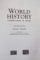 WORLD HISTORY , CONNECTIONS TO TODAY , CUSTOM EDITION by ELISABETH GAYNOR ELLIS AND ANTHONY ESLER , 2003