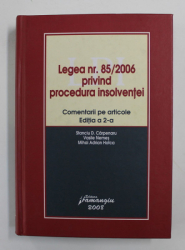 Legea Nr 85 2006 Privind Procedura Insolventei Comentarii Pe Articole De Stanciu D Carpenaru Mihai Adrian