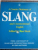 A CONCISE DICTIONARY OF SLANG AND UNCONVENTIONAL ENGLISH , 1999