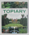 A  PRACTICAL GUIDE TO TOPIARY by JENNY HENDY , 2008