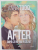 AFTER DUPA CE NE-AM INTALNIT , ROMAN GRAFIC de ANNA TODD , VOLUMUL I , 2022