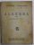 ALGEBRA PENTRU CLASA VI -a SEC. de P. MIRESCU si A. HOLINGER , EDITIE INTERBELICA