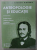 ANTROPOLOGIE SI EDUCATIE  , coordonatori ANDREI KOZMA ...CONSTANTIN BALACEANU - STOLNICI , VOLUMUL 10 , APARUTA  2017