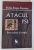 ATACUL PSI, INTRE STIINTA SI MAGIE , EDITIA A IV -A de OVIDIU - DRAGOS ARGESANU , 2011 *EDITIE CARTONATA