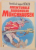 AVENTURILE BARONULUI MUNCHHAUSEN , MINUNATELE AVENTURI SI CALATORII PE MARE SI PE USCAT ALE BARONULUI MUNCHAUSEN , 1997