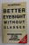 BETTER EYESIGHT WITHOUT GLASSES by W.H. BATES , M.D. , 1979