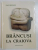 BRANCUSI LA CRAIOVA de PAUL REZEANU, EDITIE A II-A REVAZUTA  2002