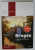 BRUGES , CITY GUIDE , 2016, CONTINE SI HARTA