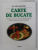 CARTE DE BUCATE ( BUCATARIA ROMANEASCA , FRANCEZA , RUSEASCA , GREACEASCA ... ) de M. SEVASTOS , 2006