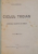 CICLUL TROIAN , EPOPEELE INAINTE DE HOMER de OCTAV ERBICEANU , 1912