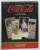 CLASSIC COCA - COLA CALENDARS by ALAN PETRETTI and CHRIS H. BEYER , 1999