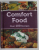 COMFORT FOOD , OVER 100 RECIPES , 2013