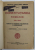 CONSTITUTIUNEA ROMANIEI DIN 1923 , ADNOTATA CU DESBATERI PARLAMENTARE SI JURISPRUDENTE de A. LASCAROV - MOLDOVANU si SERGIU  D. IONESCU , 1925 , MIC DESEN PE PAGINA DE TITLU , INTERIOR SI COPERTA  IN STARE FOARTE BUNA