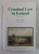 CRIMINAL LAW IN IRELAND by SEAN E. QUINN , 1998