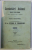 CUVANTARI ADANCI - CANTECE DIN VECHIME CULESE DINTR-UN COLT AL OLTENIEI , CU UN DICTIONAR DE PROVINCIALISME de COSTICA CIOBANU PLENITA , 1909