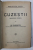 CUZESTII ( MONOGRAFIE ISTORICA ) de GH. GHIBANESCU , Bucuresti 1912 , LEGATURA VECHE