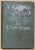 DER VORSTENHHUND UND DESSEN NEUSTE PARFORCE  - DRESSUR OHNE  SCHLAGE , VON FRIEDRICH OSWALD , 1901