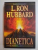 DIANETICA . STIINTA MODERNA A SANATATII MENTALE de L. RON HUBBARD , 2009