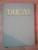 DUCAS ISTORIA TURCO - BIZANTINA ( 1341 - 1462 ) editie critica de VASILE GRECU , 1958