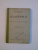 ELEMENTE DE ALGEBRA PENTRU CLASELE V SI VI CLASICA SI MODERNA de AL. MANICATIDE, EDITIA I  1904