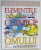 ELEMENTELE CHIMICE IN VIATA OMULUI , 2007