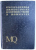 ENCICLOPEDIA ARHEOLOGIEI SI ISTORIEI VECHI A ROMANIEI VOL III (M-Q) de CONSTANTIN PREDA , 2000