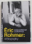 ERIC ROHMER : A BIOGRAPHY by ANTOINE DE BAECQUE and  NOEL HERPE , 2018 , PREZINTA URME SI PETE