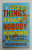 EVEN MORE THINGS THAT NOBODY KNOWS - 501 FURTHER MYSTERIES OF LIFE , THE UNIVERSE AND EVERYTHING by WILLIAM HARTSON , 2015