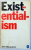 EXISTENTIALISM by JOHN MACQUARRIE , 1980