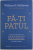 FA - TI PATUL - LUCRURI MARUNTE CARE POT SA - TI SCHIMBE VIATA ...SI , POATE , LUMEA de WILLIAM H . McRAVEN , 2018