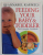 FEEDING YOUR BABY and TODDLER , THE COMPLETE COOKBOOK by ANNABEL KARMEL  , 1999