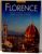 FLORENCE HISTOIRE, ART, FOLKLORE de RICCARDO NESTI