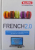 FRENCH 2. 0  - THE INTERACTIVE LANGUAGE COURSE FOT THE 21 st CENTURY , 2011